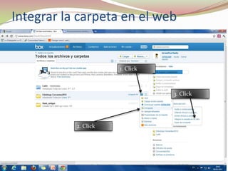 Integrar la carpeta en el web
1. Click
3. Click
2. Click