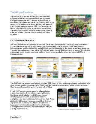 The SAP.com Experience

SAP.com is the corporation’s flagship web property,
providing a world class user interface and sig...