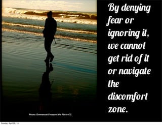 B! "#$!%$&
f#'r (r
%&$(r%$& %),
w# *'$$()
&#) r%" (f %)
(r $'v%&')#
)+#
"%,*(-f(r)
z($#.Photo: Emmanuel Frezzotti Via Flickr CC
Sunday, April 28, 13
 