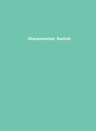 Disconnector Switch
 