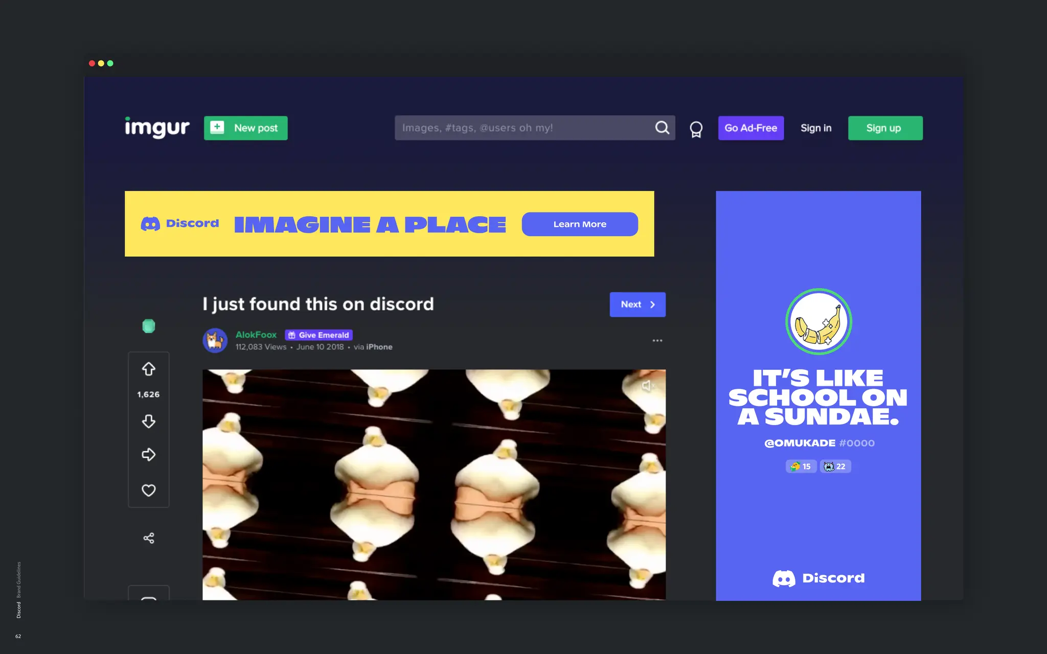 Discord
62
Learn more
imagine a place
it’s like
school on
a sundae.
@omukade #0000
15 22
 