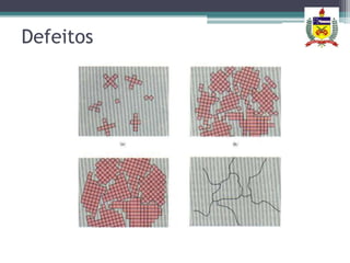 Defeitos
 