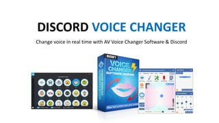DISCORD VOICE CHANGER
Change voice in real time with AV Voice Changer Software & Discord
 