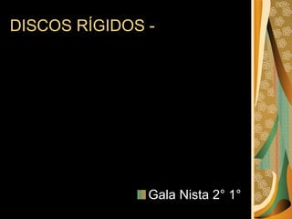 DISCOS RÍGIDOS - Gala Nista 2° 1° 