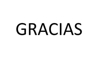 GRACIAS
 