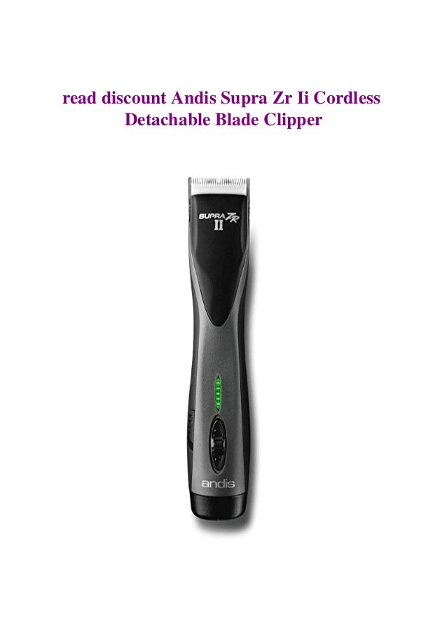 andis supra zr ii cordless detachable blade clipper stores