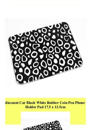 discount Car Black White Rubber Coin Pen Phone
Holder Pad 17.5 x 13.5cm
 