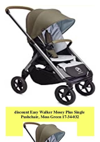 discount Easy Walker Mosey Plus Single
Pushchair, Moss Green 17-34-032
 