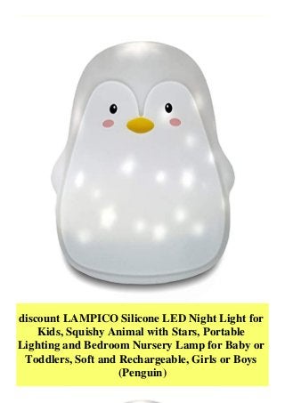 discount LAMPICO Silicone LED Night Light for
Kids, Squishy Animal with Stars, Portable
Lighting and Bedroom Nursery Lamp for Baby or
Toddlers, Soft and Rechargeable, Girls or Boys
(Penguin)
 