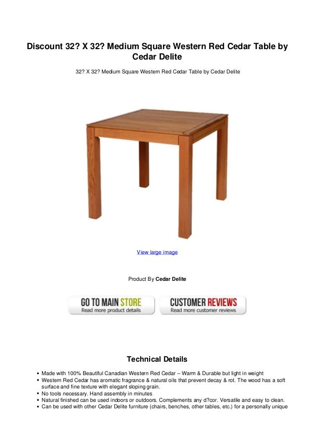 Discount 32 X 32 Medium Square Western Red Cedar Table By Cedar Delite