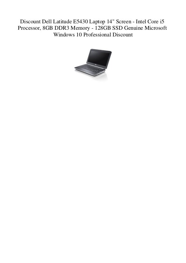 Discount Dell Latitude E5430 Laptop 14 Screen Intel Core I5 Process