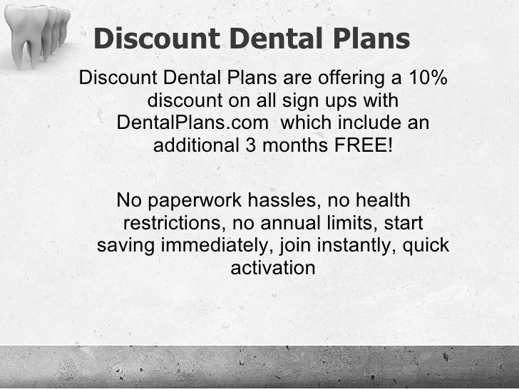 Discount Dental Plans Get 10 Off Your Dental Plan