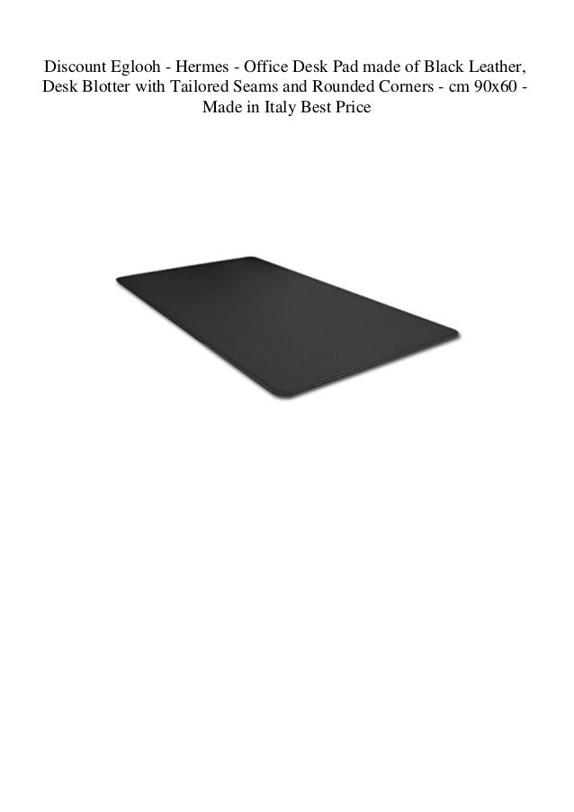 Discount Eglooh Hermes Office Desk Pad Made Of Black Leather Des