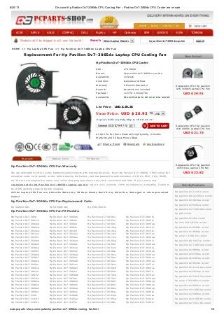 6/20/13 Discount Hp Pavilion Dv7-3065dxCPU Cooling Fan :: Pavilion Dv7-3065dxCPU Cooler are on sale
www.pcparts-shop.com/cpufan/hp-pavilion-dv7-3065dx-cooling-fan.html 1/2
ACER APPLE ASUS COMPAQ DELL Fujitsu HP Gateway IBM LENOVO SONY TOSHIBA
hp pavilion dv7-3065dx cpu fan searchSearch: Select Laptop Brands
HOME | BLOG | CONTACT US
Warranty Battery Code Fit Models
Hp 532613-001 Hp 535438-001 Hp 535439-001
Hp Pavilion Dv7-3000 Hp Pavilion Dv7-3000eb Hp Pavilion Dv7-3000sl Hp Pavilion Dv7-3001tx
Hp Pavilion Dv7-3001xx Hp Pavilion Dv7-3002tx Hp Pavilion Dv7-3003el Hp Pavilion Dv7-3003tx
Hp Pavilion Dv7-3004eb Hp Pavilion Dv7-3004el Hp Pavilion Dv7-3004tx Hp Pavilion Dv7-3005eg
Hp Pavilion Dv7-3005ew Hp Pavilion Dv7-3006tx Hp Pavilion Dv7-3010eg Hp Pavilion Dv7-3010er
Hp Pavilion Dv7-3010ew Hp Pavilion Dv7-3010sf Hp Pavilion Dv7-3010sg Hp Pavilion Dv7-3010so
Hp Pavilion Dv7-3011eo Hp Pavilion Dv7-3012eo Hp Pavilion Dv7-3014eo Hp Pavilion Dv7-3015eo
Hp Pavilion Dv7-3015sf Hp Pavilion Dv7-3016eo Hp Pavilion Dv7-3017so Hp Pavilion Dv7-3020ea
Hp Pavilion Dv7-3020eb Hp Pavilion Dv7-3020ed Hp Pavilion Dv7-3020eg Hp Pavilion Dv7-3020el
Hp Pavilion Dv7-3020en Hp Pavilion Dv7-3020es Hp Pavilion Dv7-3020et Hp Pavilion Dv7-3020ew
Hp Pavilion Dv7-3020sa Hp Pavilion Dv7-3021ea Hp Pavilion Dv7-3021eo Hp Pavilion Dv7-3024ca
Hp Pavilion Dv7-3025sf Hp Pavilion Dv7-3025ss Hp Pavilion Dv7-3028ca Hp Pavilion Dv7-3030eb
Hp Pavilion Dv7-3030ed Hp Pavilion Dv7-3030eg Hp Pavilion Dv7-3030eo Hp Pavilion Dv7-3030ew
Hp Pavilion Dv7-3030sf Hp Pavilion Dv7-3036ez Hp Pavilion Dv7-3039ez Hp Pavilion Dv7-3040ev
Hp Pavilion Dv7-3048ca Hp Pavilion Dv7-3050eb Hp Pavilion Dv7-3050ec Hp Pavilion Dv7-3050eg
Hp Pavilion Dv7-3050er Hp Pavilion Dv7-3051xx Hp Pavilion Dv7-3056ez Hp Pavilion Dv7-3057nr
Hp Pavilion Dv7-3060ca Hp Pavilion Dv7-3060eo Hp Pavilion Dv7-3060sb Hp Pavilion Dv7-3060us
Hp Pavilion Dv7-3061nr Hp Pavilion Dv7-3063cl Hp Pavilion Dv7-3065dx Hp Pavilion Dv7-3067cl
Hp Pavilion Dv7-3067nr Hp Pavilion Dv7-3069wm Hp Pavilion Dv7-3070eb Hp Pavilion Dv7-3070ez
Hp Pavilion Dv7-3074ca Hp Pavilion Dv7-3078nr Hp Pavilion Dv7-3079nr Hp Pavilion Dv7-3079wm
Hp Pavilion Dv7-3080ca Hp Pavilion Dv7-3080ed Hp Pavilion Dv7-3080ef Hp Pavilion Dv7-3080eg
Hp Pavilion Dv7-3080us Hp Pavilion Dv7-3085dx Hp Pavilion Dv7-3089nr Hp Pavilion Dv7-3090eb
Hp Pavilion Dv7-3090ed Hp Pavilion Dv7-3090eg Hp Pavilion Dv7-3090eo Hp Pavilion Dv7-3090ep
Hp Pavilion Dv7-3090er Hp Pavilion Dv7-3090es Hp Pavilion Dv7-3098ca Hp Pavilion Dv7-3099sb
Hp Pavilion Dv7-3100 Hp Pavilion Dv7-3100eb Hp Pavilion Dv7-3101ea Hp Pavilion Dv7-3101sa
Hp Pavilion Dv7-3101tx Hp Pavilion Dv7-3105ea Hp Pavilion Dv7-3105sw Hp Pavilion Dv7-3105sz
Hp Pavilion Dv7-3105tx Hp Pavilion Dv7-3107tx Hp Pavilion Dv7-3108tx Hp Pavilion Dv7-3109tx
SKU : LTCF0292
Brand : hp pavilion dv7-3065dx cpu fan
Availability : In Stock
Condition : Genuine and New
Warranty : 6 Months Warranty!
Remark : Heatsink not included
Package : 1x CPU Cooling Fan
Availability : We will ship to all over the world!
Hp Pavilion Dv7-3065dx CPU Cooler
List Price: USD $ 29.34
Your Price: USD $ 20.93 USD
Express Delivery Only Ship to US UK CA A U.
General USD $7.99 7-15 days1
All Hp CPU Fan Were Made with high Quality, 6 Months
Warranty and 30 Days Money Back.
Email a Friend Bookmark Ask Questions
HOME >> Hp Laptop CPU Fan >> Hp Pavilion Dv7-3065dx Laptop CPU Fan
Replacement For Hp Pavilion Dv7-3065dx Laptop CPU Cooling Fan
Hp Pavilion Dv7-3065dx CPU Fan Warranty
We are dedicated to offer you the highest quality products with reasonable prices. Every Hp Pavilion Dv7-3065dx CPU Cooling Fan
should be under strict quality control before leaving the factory, and has passed the authentication of CE, UL, EMC, CQC, ROHS,
etc. We are working hard to make your online shopping experience easy, fast, convenient and Safe. If you need a new
replacement for Hp Pavilion Dv7-3065dx laptop cpu fan, order it at our website. 100% manufacturer compatible, Tested to
be 100% working properly before shipping.
All the Laptop CPU Fan are 6 Months Warranty, 30 Days Money Back if any defective, damaged or misrepresented
items!
Hp Pavilion Dv7-3065dx CPU Fan Replacement Code:
Hp Pavilion Dv7-3065dx CPU Fan Fit Models:
New Arrival
Replacement for hp pavilion
dv6-3160sf Laptop CPU Fan
USD $ 29.91
Replacement for hp pavilion
dv6-1005tx Laptop CPU Fan
USD $ 21.73
Replacement for hp pavilion
dv9331eu Laptop CPU Fan
USD $ 23.82
Hot Hp Products
hp pavilion dv2-1100 cooler
hp pavilion dm4-2001er cooler
hp pavilion dv2015ea cooler
hp pavilion dv6105ca cooler
hp pavilion dv7-3160ed cooler
hp g62 cooler
hp pavilion dv5tse cooler
hp mini 210-1032cl cooler
hp pavilion dv6836tx cooler
hp pavilion dv9940ej cooler
hp envy 13-1003xx cooler
hp pavilion g6-1012sx cooler
hp pavilion dv7-2055ew cooler
hp pavilion dv6804tu cooler
hp pavilion dv6750ee cooler
hp pavilion dv6397ea cooler
hp pavilion dv9514tx cooler
hp pavilion dv4-1144us cooler
hp pavilion dv6610ep cooler
hp pavilion dv6-2147eo cooler
hp envy 17t-2000-cto cooler
hp pavilion dv9350xx cooler
hp pavilion dv6-3060ej cooler
hp pavilion dv5208eu cooler
hp pavilion dv6-1009el cooler
hp pavilion dv7-6113tx cooler
 