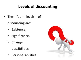 Discounting (Transactional analysis / TA is an integrative approach to ...
