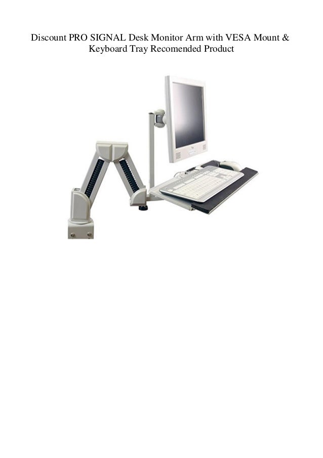 Discount Pro Signal Desk Monitor Arm With Vesa Mount Keyboard Tray