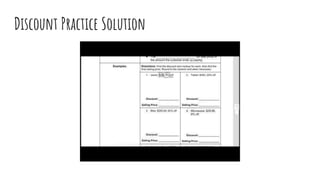 Discount Practice Solution
 