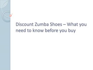 Discount Zumba Shoes – What you
need to know before you buy
 