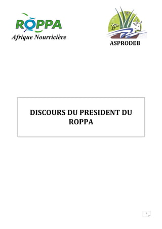 1
ASPRODEB
DISCOURS DU PRESIDENT DU
ROPPA
 