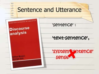 'sentence' :
'text-sentence',
'system-sentence'
sense
Sentence and Utterance
 
