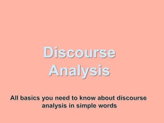 Discourse
Analysis
 