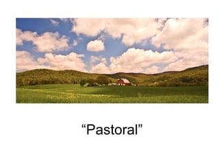 “Pastoral” 
 