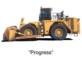 “Progress” 
 