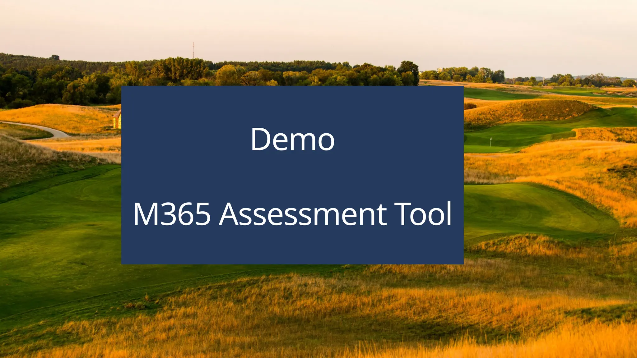 Content services
Demo
M365 Assessment Tool
 
