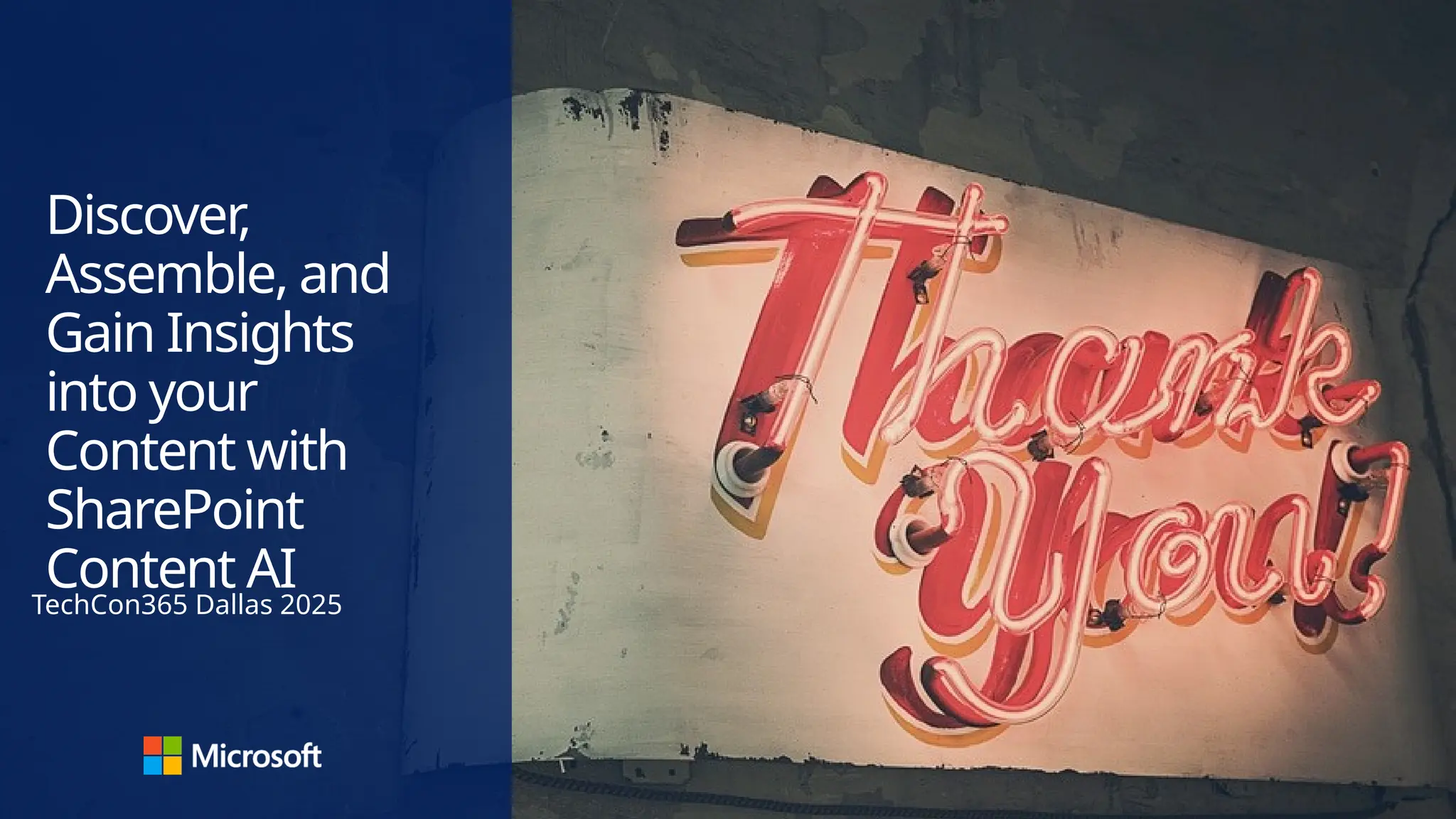 Discover
,
Assemble, and
Gain Insights
into your
Content with
SharePoint
Content AI
TechCon365 Dallas 2025
 