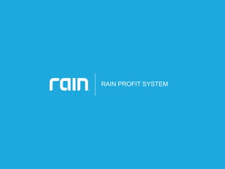 RAIN PROFIT SYSTEM

 
