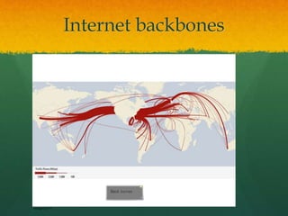 Internet backbones
Back bones
onsdag 5 juni 13
 