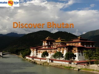 Discover Bhutan
 