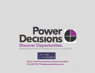 Discover Marketing Opportunities -- with B2B marketing research -- to grow sales, market share and competitive advantage.