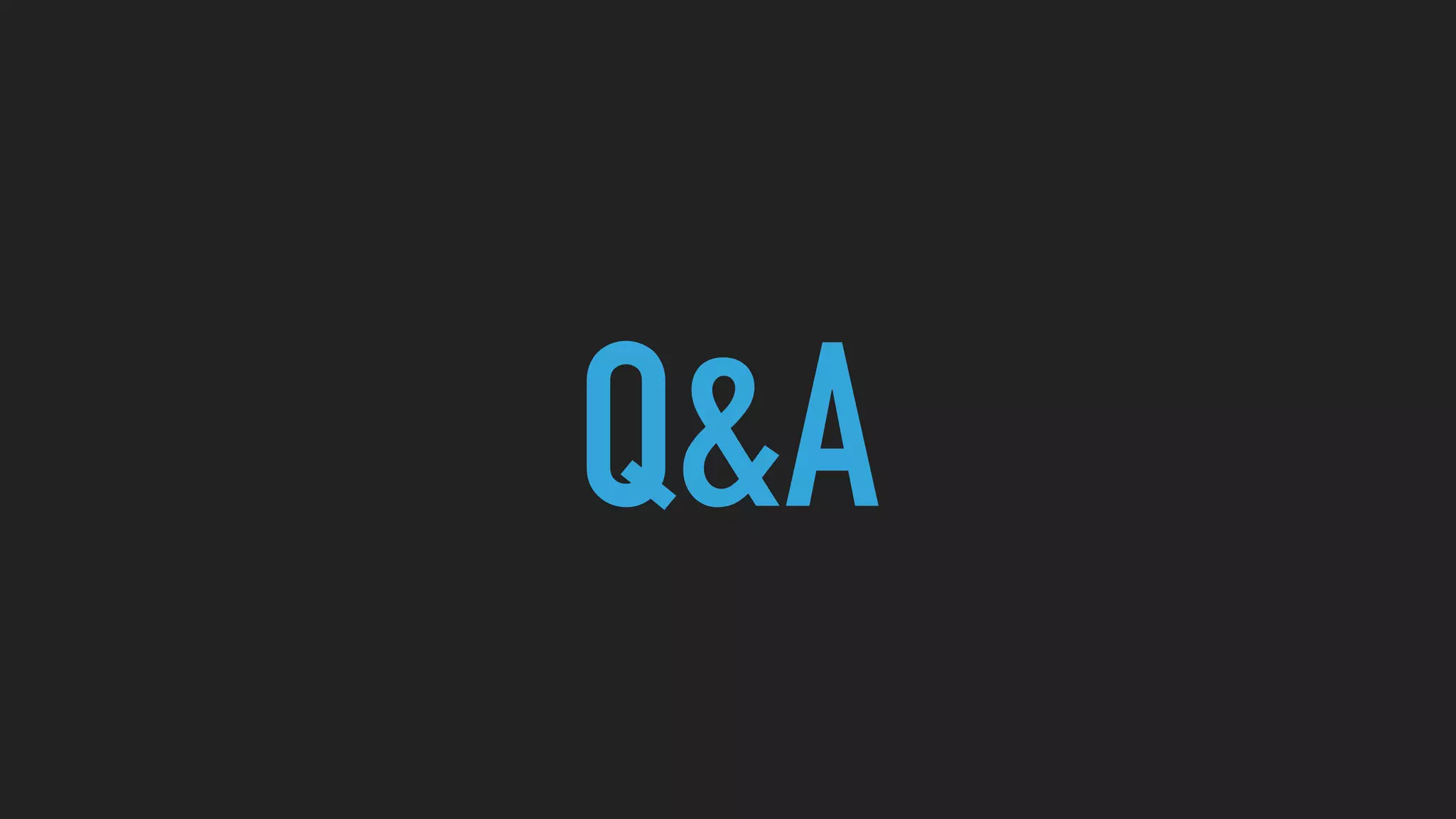 Q&A
 