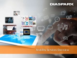 Mobility Services Overview
 