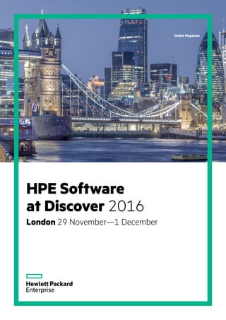 Online Magazine
HPE Software
at Discover 2016
London 29 November—1 December
 