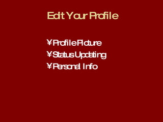 Edit Your Profile Profile Picture Status Updating Personal Info 