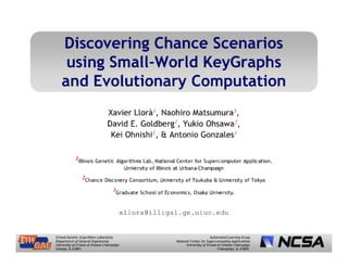 Discovering Chance Scenarios using Small-World KeyGraphs and Evolutionary Computation