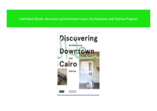 Unlimited Ebook Discovering Downtown Cairo: Architecture and Stories Populer
 