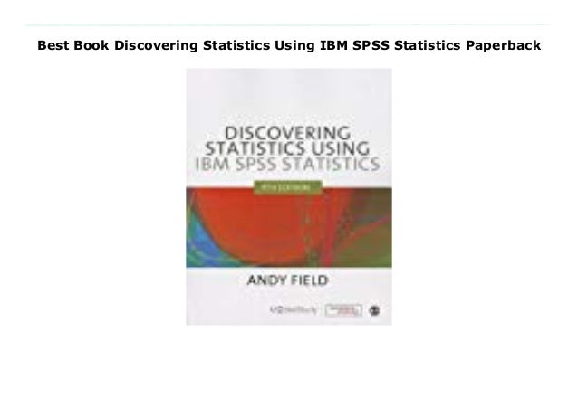 discovering statistics using ibm spss statistics