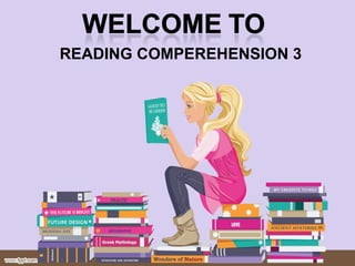 READING COMPEREHENSION 3
 