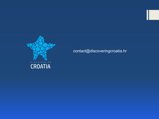 contact@discoveringcroatia.hr
 