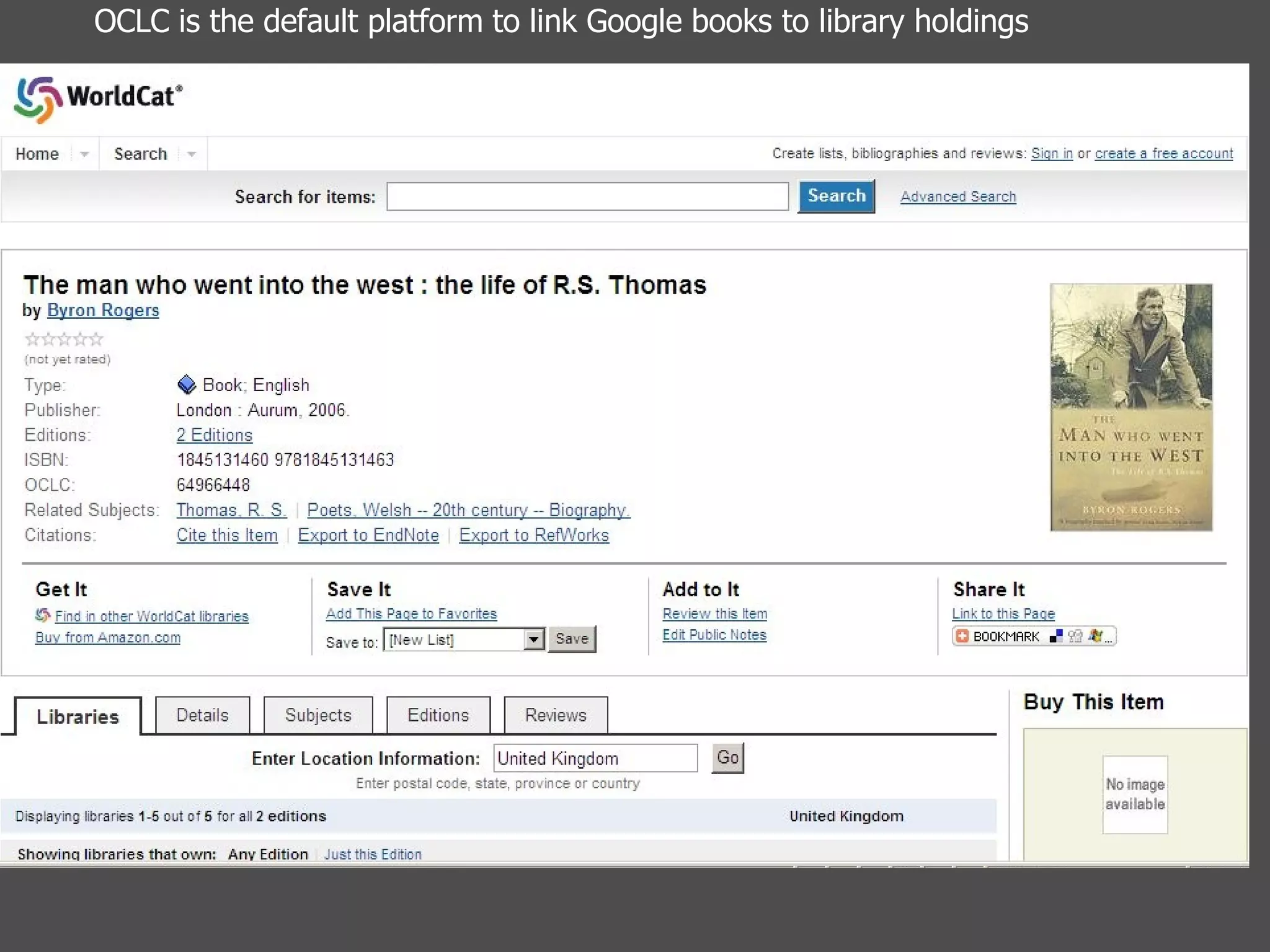 OCLC is the default platform to link Google books to library holdings 