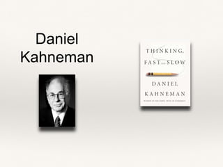 Daniel
Kahneman
 