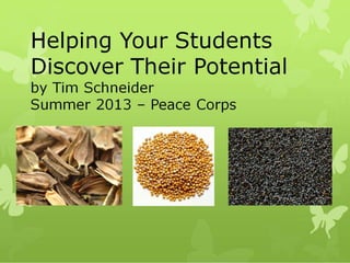Discovering potential in your students