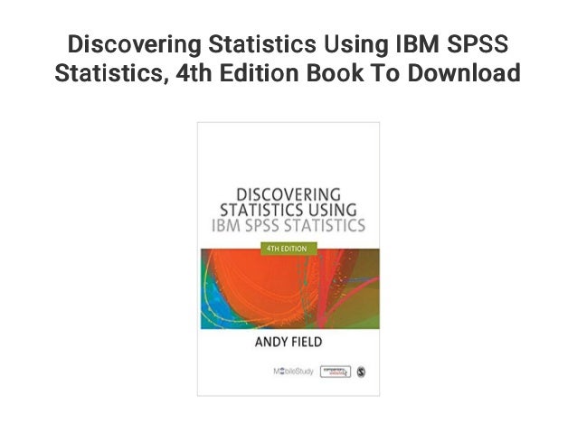 Discovering Statistics Using Ibm Spss Statistics 4th Edition Book