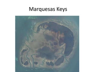 Marquesas Keys<br />