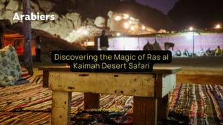 Discovering the Magic of Ras al Kaimah Desert Safari.pdf