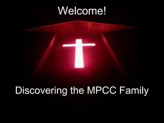 Discovering the MPCC Family
Welcome!
 