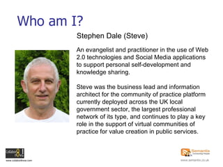 Who am I? An evangelist and practitioner in the use of Web 2.0 technologies and Social Media applications to support perso...